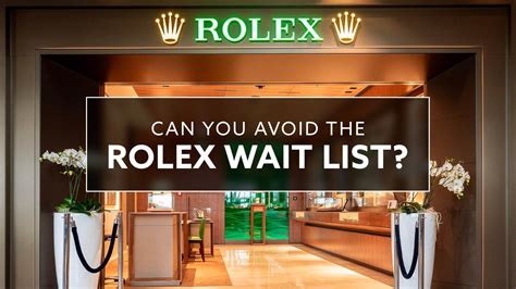 how can i buy a rolex without waiting|wait list for rolex.